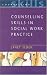 Counselling Skills in Social Work Practice (Counselling Skills)