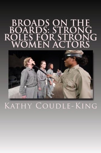 Broads on the Boards: Strong roles for strong women actors