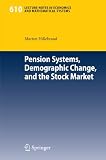 41EW K%2BybkL. SL160  Pension Systems, Demographic Change, and the Stock Market (Lecture Notes in Economics and Mathematical Systems)