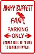 JIMMY BUFFETT FAN PARKING sign * street
