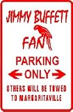 JIMMY BUFFETT FAN PARKING sign * street