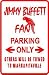 JIMMY BUFFETT FAN PARKING sign * street