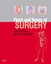 The Flesh and Bones of Surgery (Flesh & Bones)