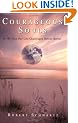Courageous Souls: Do We Plan Our Life Challenges Before Birth?