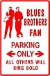 BLUES BROTHERS PARKING ONLY street sign