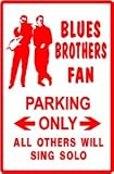 BLUES BROTHERS PARKING ONLY street sign