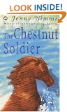 The Chestnut Soldier (Snow Spider Trilogy: Part 3) (Winner of the Smarties Grand Prix)
