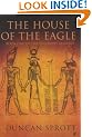 The House of the Eagle: House of the Eagle Bk.1 (Ptolemies Quartet)