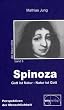 Spinoza: Gott ist Natur - Natur ist Gott
