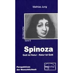 Spinoza: Gott ist Natur - Natur ist Gott