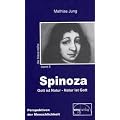 Spinoza: Gott ist Natur - Natur ist Gott