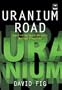 Uranium Road: Questioning South Africa's Nuclear Direction