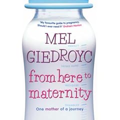 From Here to Maternity: One Mother of a Journey