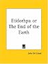 Etidorhpa or The End of the Earth