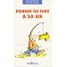 Donner du sens � sa vie