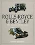 Rolls-Royce and Bentley: The History of the Cars