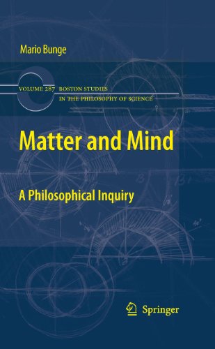 Matter and Mind: A Philosophical Inquiry: 287 (Boston Studies in the Philosophy and History of Science)