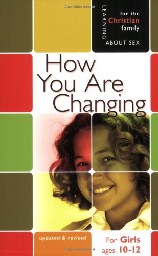 how you are changing for girls ages 10 12 and parents learning about sex