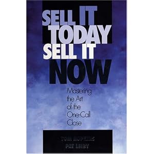 Sell It Today, Sell It Now by Tom Hopkins and Pat Leiby