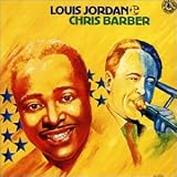 Review Louis Jordan  / Featuring Chris Barber