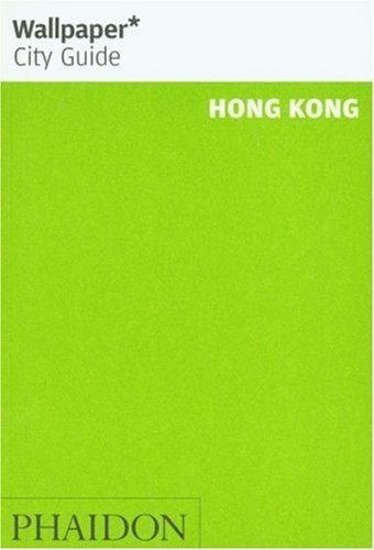 City Travel Guides Discounted  Books : Hong Kong "Wallpaper*" City Guide ("Wallpaper*" City Guides)