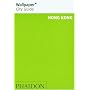 Hong Kong "Wallpaper*" City Guide ("Wallpaper*" City Guides)