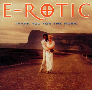 E Rotic - Thank You for the Music - Zortam Music