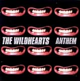 The Wildhearts - Anthem