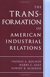  : The Transformation of American Industrial Relations (ILR Paperback)