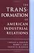 Books : The Transformation of American Industrial Relations (ILR Paperback)
