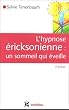 L'hypnose �ricksonienne : Un sommeil qui �veille