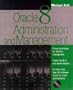 Oracle8 Administration and Management