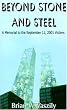 Beyond Stone and Steel: A Memorial to the September 11, 2001 Victims
