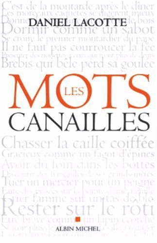 Les mots canailles Les mots canailles