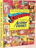 The Golden Age of Superman: The Greatest Covers of Action Comics from the '30s to the '50s