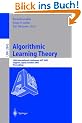 Algorithmic Learning Theory: 14th International Conference, ALT 2003, Sapporo, Japan, October 17-19, 2003, Proceedings (Lecture Notes in Computer Science / Lecture Notes in Artificial Intelligence)
