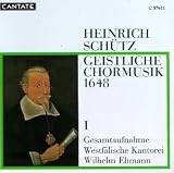 Heinrich Schütz: Geistliche Chormusik 1648, Vol. 1