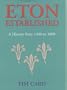 Eton Established: A History from 1440 60 1860