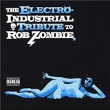 Electro-Industrial Tribute to Rob Zombie
