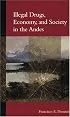 Illegal Drugs, Economy, and Society in the Andes (Woodrow Wilson Center Press)