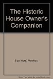 The historic home owner's companion