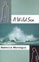 A Wild Sea