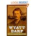 Wyatt Earp: The Life Behind the Legend