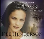 Danger in the Shadows (Henderson, Dee)