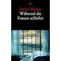 W�hrend die Frauen schlafen: Erz�hlungen