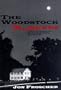 The Woodstock Murders: (or Happiness is a Naked Policeman)