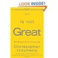 God Is Not Great: How Religion Poisons Everything