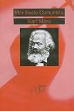 Manifiesto Comunista (Spanish Edition)
