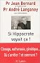 Si Hippocrate voyait ca !