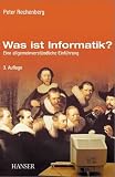 Produkt-Bild: Was ist Informatik?: Eine allgemeinverst&auml;ndliche Einf&uuml;hrung